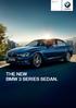 BMW 3 Series Sedan. October 2015 THE NEW BMW 3 SERIES SEDAN.
