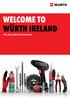 WELCOME TO WÜRTH IRELAND. The Assembly Professionals