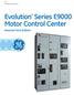 Evolution * Series E9000 Motor Control Center