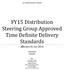 FY15 Distribution Steering Group Approved Time Definite Delivery Standards