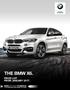 The Ultimate Driving Machine THE BMW X6. PRICE LIST. FROM JANUARY BMW EFFICIENTDYNAMICS. LESS EMISSIONS. MORE DRIVING PLEASURE.
