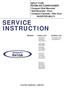 SERVICE INSTRUCTION R410A. SPLIT TYPE ROOM AIR CONDITIONER Compact Wall Mounted Wall Mounted / Floor Compact Cassette / Slim Duct INVERTER MULTI