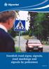 Swedish road signs, signals, road markings and signals by policemen
