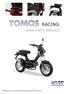 RACING SPARE PARTS MANUALS Tomos d.o.o., motoindustrija, Tomos Nederland B.V, Tomos USA Inc.