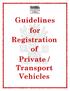 Guidelines for Registration of Private / Transport Vehicles