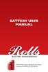 BATTERY USER MANUAL. Recommended charging, equalization and preventive maintenance procedures for Rolls Batteries.