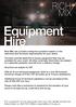 Equipment Hire. Rich Mix can provide a bespoke quotation based on the technical and furniture requirements for your event.