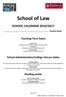 School of Law SCHOOL CALENDAR 2016/2017. Teaching Term Dates
