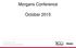 Morgans Conference. October 2015
