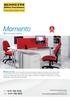 Momento An entry level commercial desking range that offers a new colour trend. Tel: Fax: Commercial desking