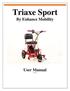 Triaxe Sport. By Enhance Mobility