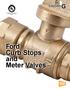 Section G 01/2018 THE FORD METER BOX COMPANY, INC. CERTIFIED TO ISO 9001: Ford Curb Stops and Meter Valves