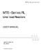 M T E C o r p o r a t i o n. MTE Series RL. Line/ load Reactors USER MANUAL PART NO. INSTR -011 REL MTE Corporation