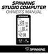SPINNING STUDIO COMPUTER OWNER S MANUAL