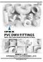 PRICE EACH PVC DWV FITTINGS SMALL AND LARGE DIAMETER MOLDED FITTINGS MARCH 1, 2017