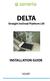 DELTA. Straight Inclined Platform Lift INSTALLATION GUIDE