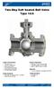 Two-Way Soft Seated Ball Valve Type 14-S