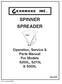 SPINNER SPREADER. Operation, Service & Parts Manual For Models S203L, S273L & S503L. May Form: Spnsprdr.PM65