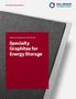 Broad Base. Best Solutions. Specialty Graphites for Energy Storage