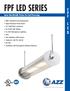 FPF LED SERIES F P F L E D. Linear Non-Metallic Fixture for Food Processing