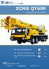 XCMG QY60K. Construction machine brochure. Max. total rated lifting load. Full extended boom lifting height + jib. 58m