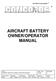 AIRCRAFT BATTERY OWNER/OPERATOR MANUAL