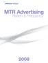 MTR Advertising. Reach & Frequency. Quick Reference