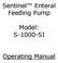 Sentinel Enteral Feeding Pump. Model: S-1000-SI. Operating Manual