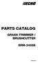 PARTS CATALOG GRASS-TRIMMER / BRUSHCUTTER SRM-2455S SRM-2455S