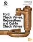Ford Check Valves, Retrosetters and Cut-In Check Valves