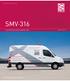 SMV 316. SUPPORTING. measuring. VaN ENGLISH INNOVATIONS FOR POWERFUL PERFORMANCES