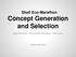 Concept Generation and Selection