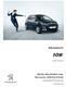 PEUGEOT PRICES, EQUIPMENT AND TECHNICAL SPECIFICATIONS. 3 and 5 Door. 1st November 2017 version20. Model Year 2017