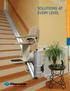 SOLUTIONS AT EVERY LEVEL CURVED AND STRAIGHT STAIR LIFTS