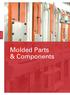MOLDED PARTS & COMPONENTS. Molded Parts & Components