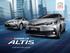 Corolla Altis. the new fusion of Design, Performance and your feeling.