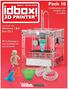 3D PRINTER. Pack 10. Anything you can imagine, you can make! 3D technology is now available for you at home! BUILD YOUR OWN