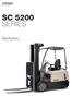 SC 5200 SERIES. Specifications Sit-Down Rider Lift Truck