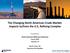 The Changing North American Crude Market: Impacts to/from the U.S. Refining Complex