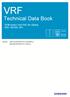 VRF. Technical Data Book. DVM Indoor Unit PAC for Global (INV, R410A, HP) Model : AM140JNPDKH/TK (50/60Hz) AM280JNPDKH/TK (50Hz)