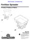 Fertilizer Spreader PFS4000, PFS5060 & PFS P Parts Manual. Copyright 2017 Printed 02/03/17
