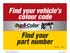 Find your vehicle s colour code. Find your part number