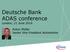 Deutsche Bank ADAS conference London, 21 June Anton Müller Senior Vice President Automotive
