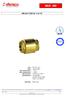 DN 3/8 to 4 Female BSP - 10 C C Max Pressure : 25 Bars up to DN 1 Specifications : All positions Female / Female BSP Brass / S.S.