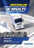 launches the new updated X Multi regional tyre range! APRIL 2017 Press kit Michelin Press Service: +33 (0)