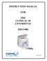 INSTRUCTION MANUAL FOR THE CLINICAL 50 CENTRIFUGE