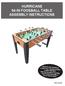 HURRICANE 54-IN FOOSBALL TABLE ASSEMBLY INSTRUCTIONS