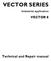 VECTOR SERIES VECTOR 8. Technical and Repair manual. Industrial application