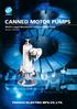 CENTRIFUGAL PUMPS with double mechanical seals MAGNETIC DRIVE PUMPS. To Meet Today s Standards. Teikoku Canned Motor Pumps
