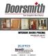 COMPLETE DOOR QUOTING SOFTWARE FOR ALL OF YOUR DOOR PRICING NEEDS ASK YOUR DOORSMITH SALES REPRESENTATIVE